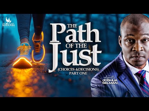 Download Apostle Joshua Selman’s Messages: “The Path of The Just Pt1” PDF
