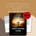 3 day prayer guide, for a fresh start with God